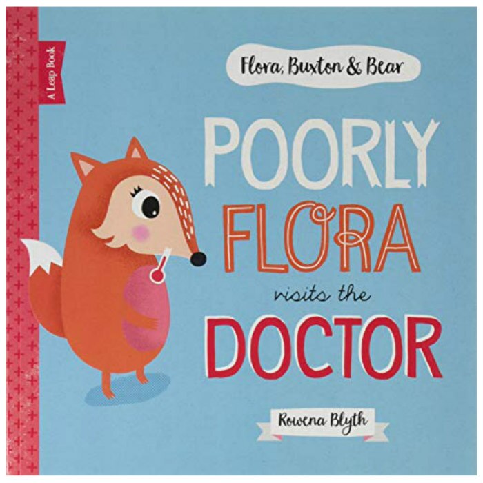 Poorly Flora Visits The Doctor - Rowena Blyth