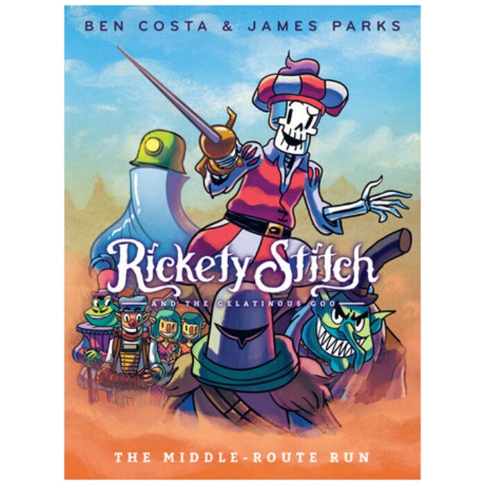 Rickety Stitch and the Gelatinous Goo 2: The Middle-Route Run - Ben Parks