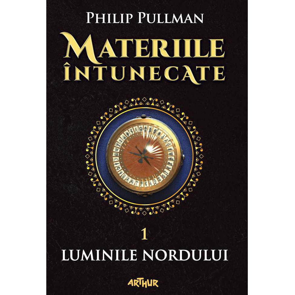 Materiile intunecate 1: Luminile nordului [Arthur Gold, 2020], Pullman Philip