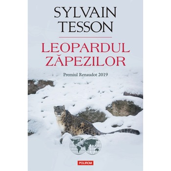Leopardul zapezilor, Sylvain Tesson Leopardul zapezilor, Sylvain Tesson