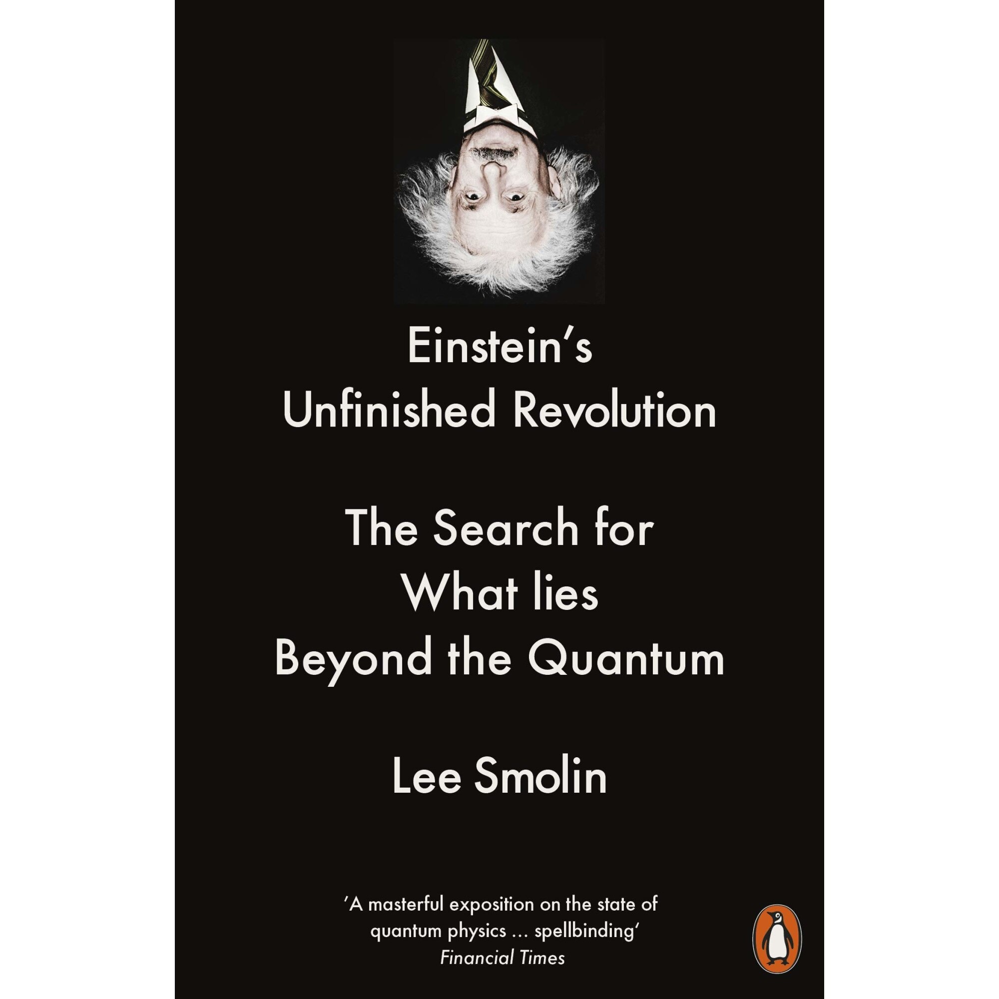 Einstein's Unfinished Revolution - Lee Smolin