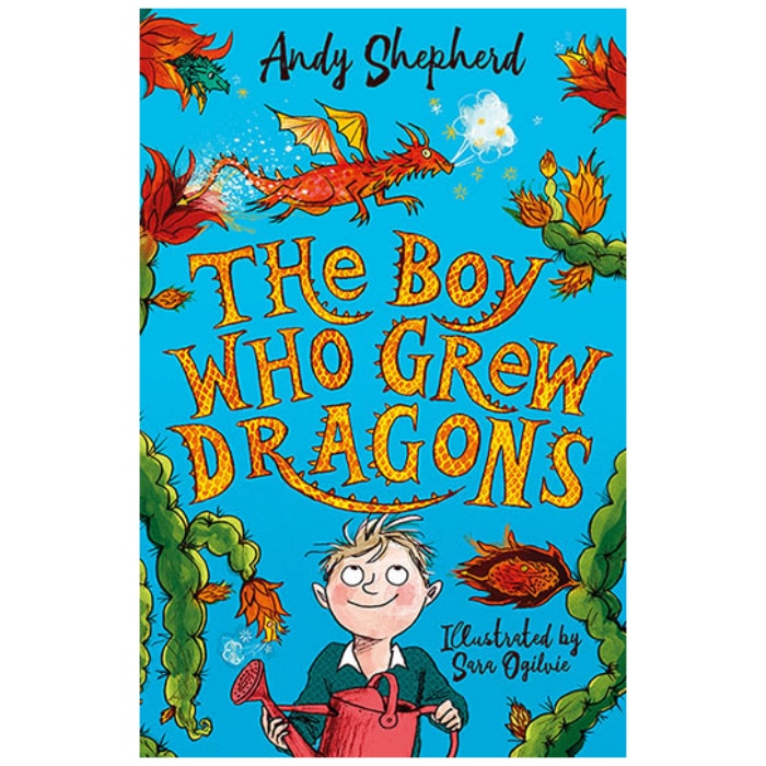 Boy Who Grew Dragons - Andy Shepherd