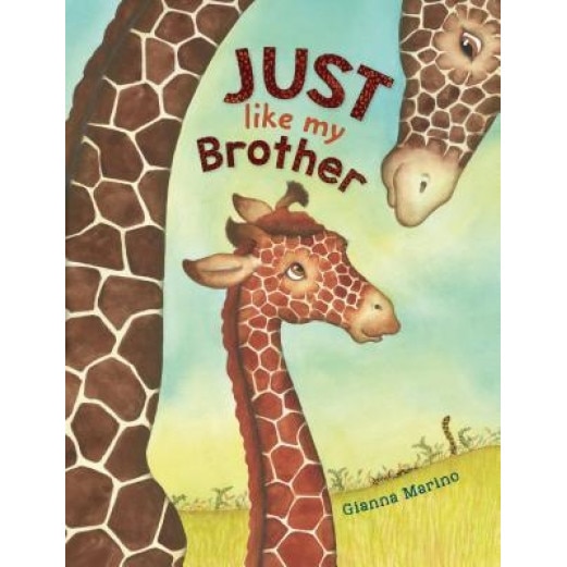 Just Like My Brother, Gianna Marino (Author)