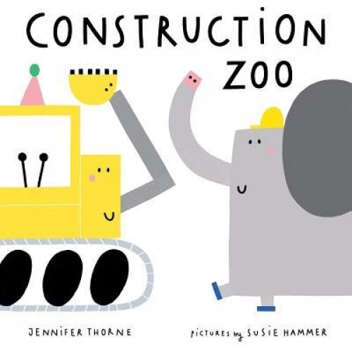 Construction Zoo, Jennifer Thorne (Author)