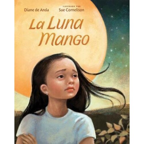 La Luna Mango, Sue Cornelison (Illustrator)