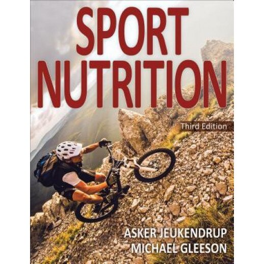 Sport Nutrition 3rd Edition, Asker Jeukendrup (Author)