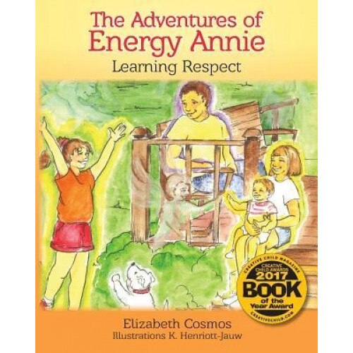 The Adventures of Energy Annie: Learning Respect, Elizabeth Cosmos (Author)