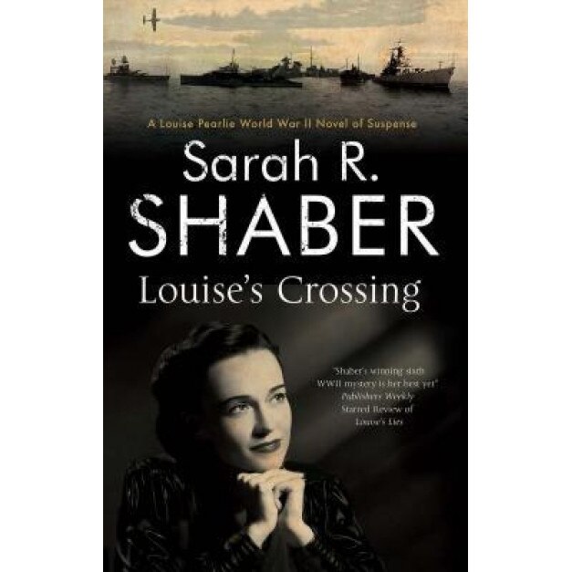 Louise's Crossing, Sarah R. Shaber (Author)