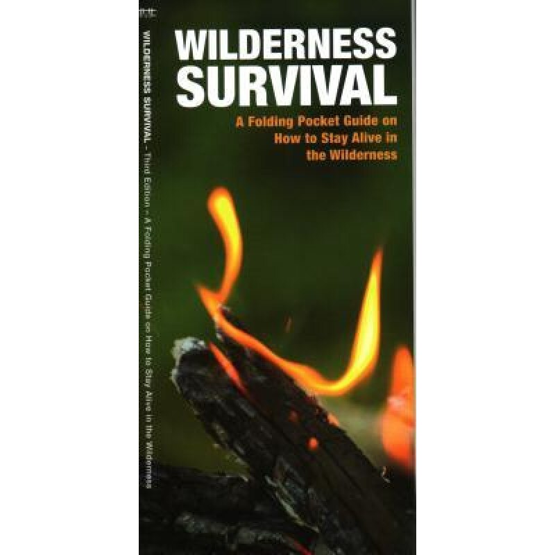 Wilderness Survival: A Folding Pocket Guide on How to Stay Alive in the Wilderness, James Kavanagh (Author)