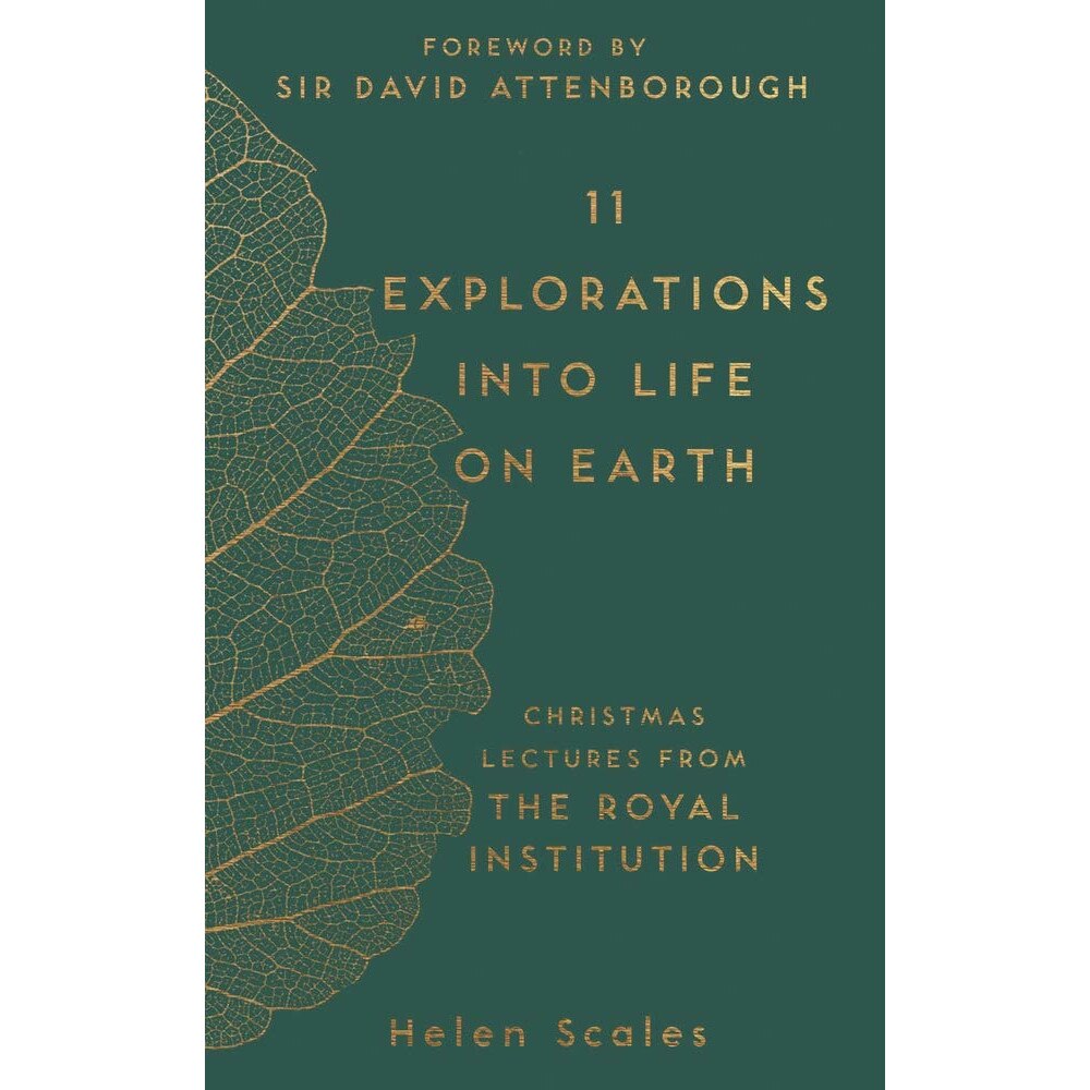 11 Explorations into Life on Earth - Helen Scales
