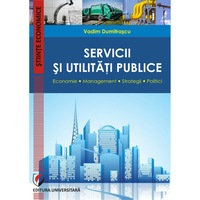 servicii si utilitati publice economie management strategii politici - vadim dumitrascu imagen 4_0_
0