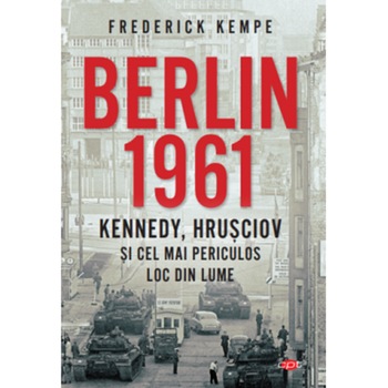 Berlin 1961, Frederick Kempe Berlin 1961, Frederick Kempe