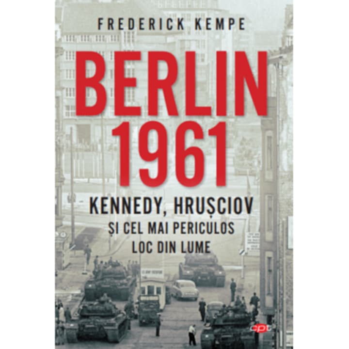 Berlin 1961, Frederick Kempe