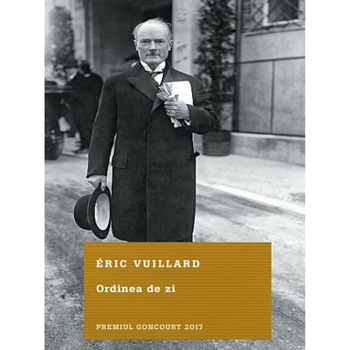 Ordinea de zi, Eric Vuillard Ordinea de zi, Eric Vuillard