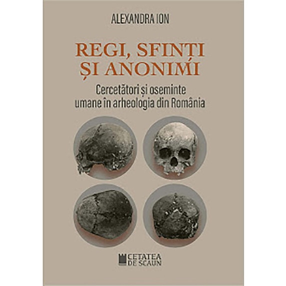 Regi, sfinti si anonimi - Alexandra Ion