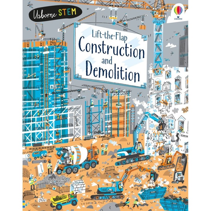 Carte "Lift-the-Flap Construction and Demolition", cu coperta tare de Jerome Martin, 5 ani+, Usborne