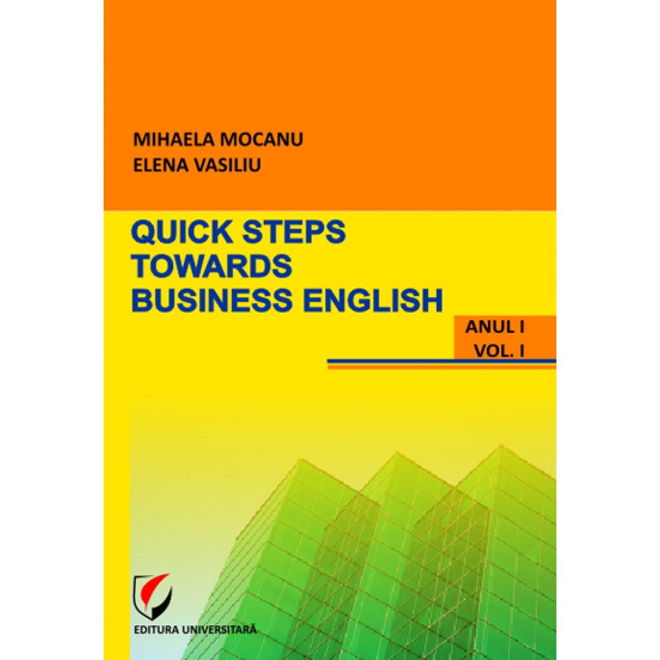 Quick Steps Towards Business English - Mihaela Mocanu, Elena Vasiliu
