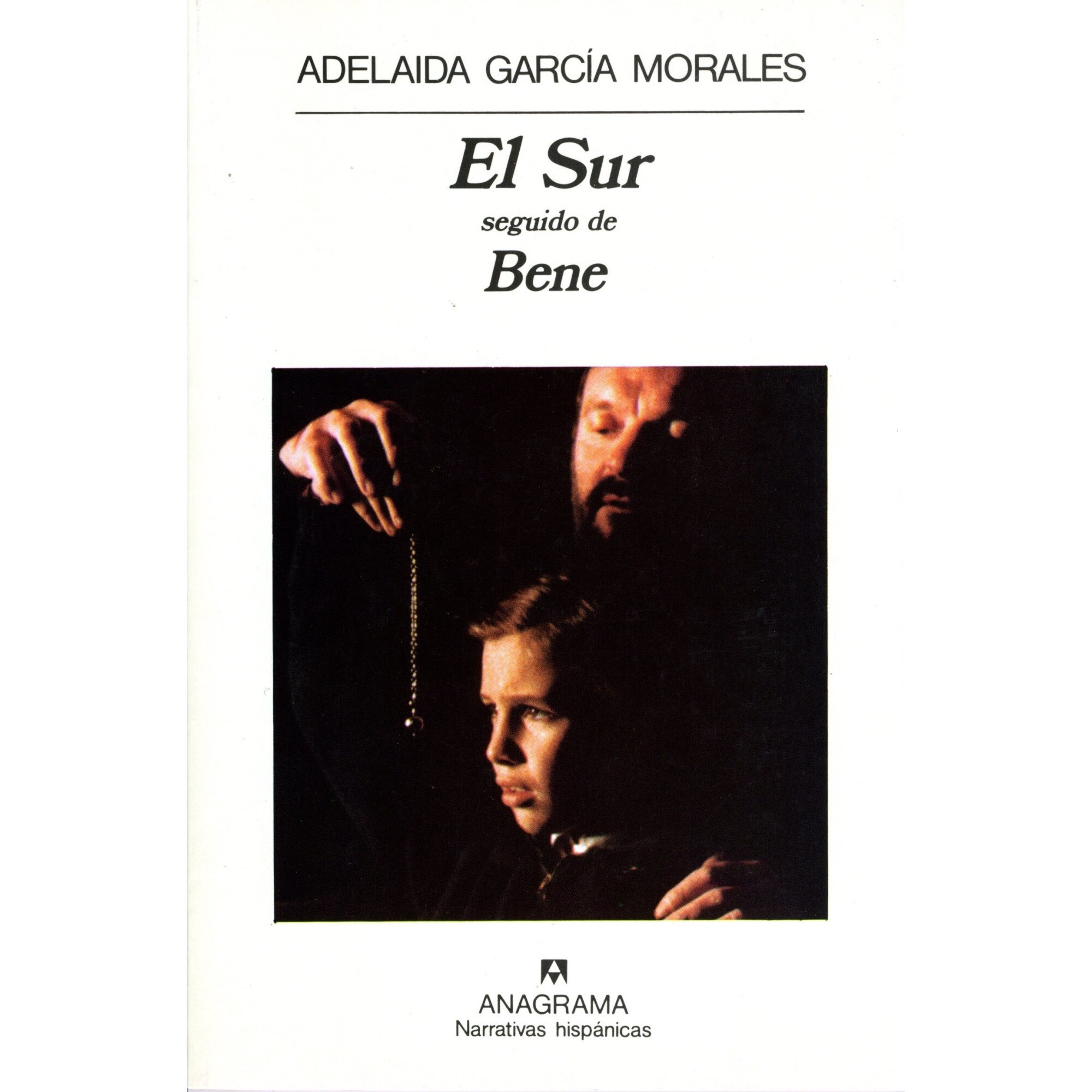El Sur Seguido De Bene - Adelaida Garcia Morales