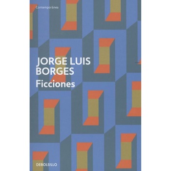 Ficciones - Jorge Luis Borges Ficciones - Jorge Luis Borges