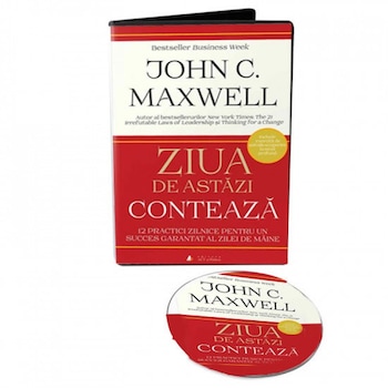 Ziua de astazi conteaza, autor John C. Maxwell - audiobook Ziua de astazi conteaza, autor John C. Maxwell - audiobook