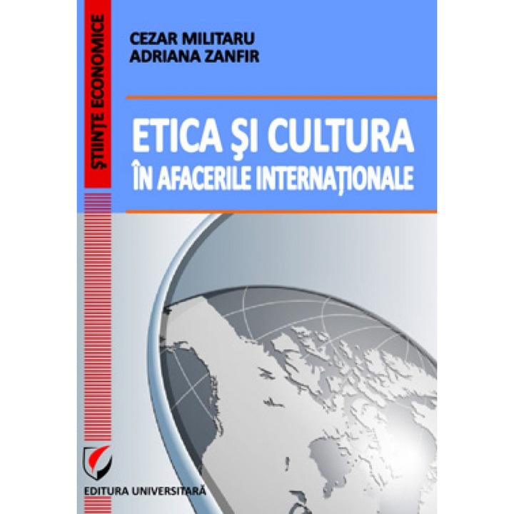Etica si cultura in afacerile internationale - Cezar Militaru, Adriana Zanfir