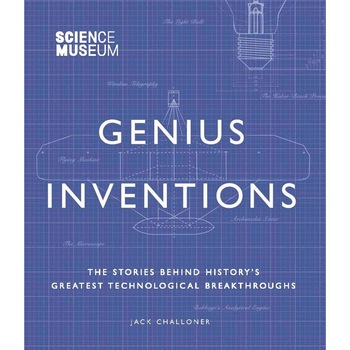 Inventions that changed the world - Jack Challoner Inventions that changed the world - Jack Challoner