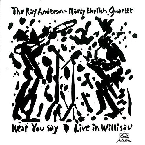 Ray Anderson - Hear you say - CD