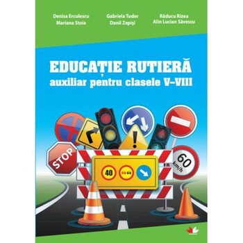 Educatie rutiera clasele V-VIII Educatie rutiera clasele V-VIII