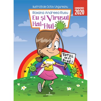 Eu si Virusul Hai-Hui, Andreea Roxana Rusu Eu si Virusul Hai-Hui, Andreea Roxana Rusu