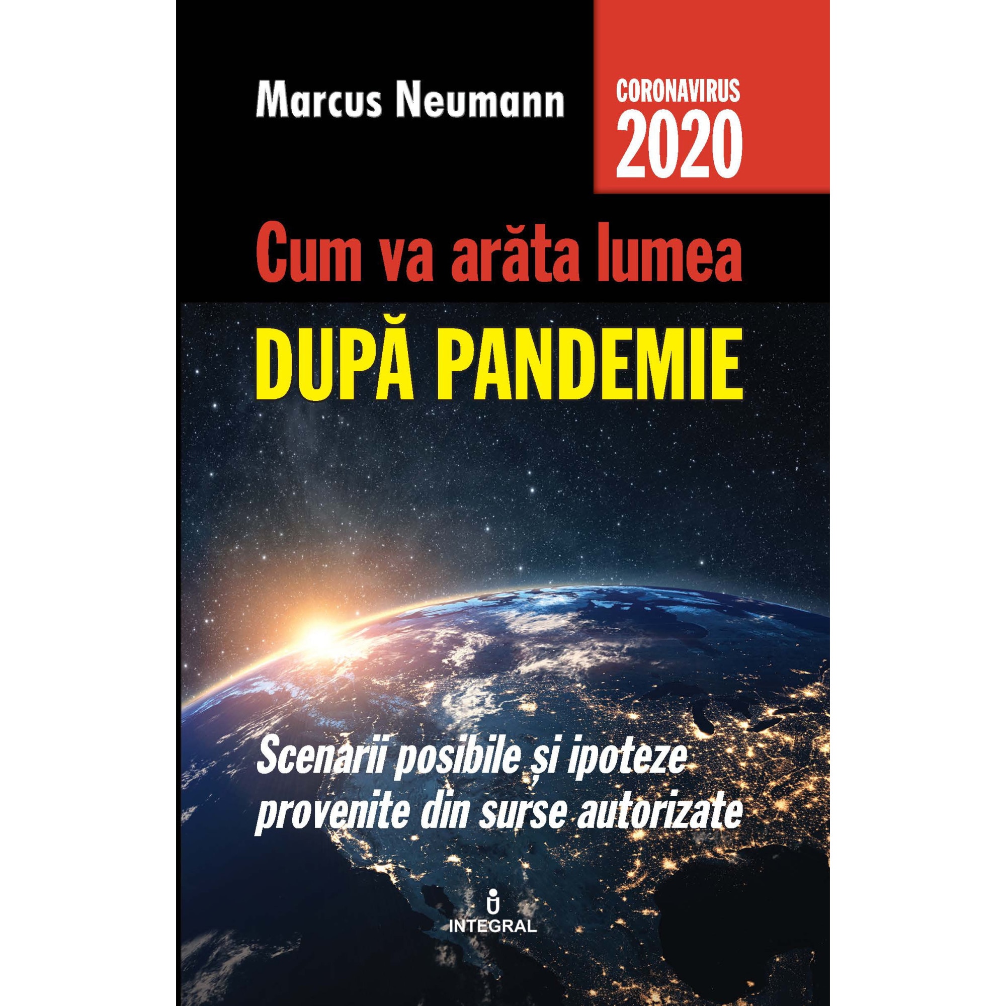 Cum va arata lumea dupa pandemie, Marcus Neumann
