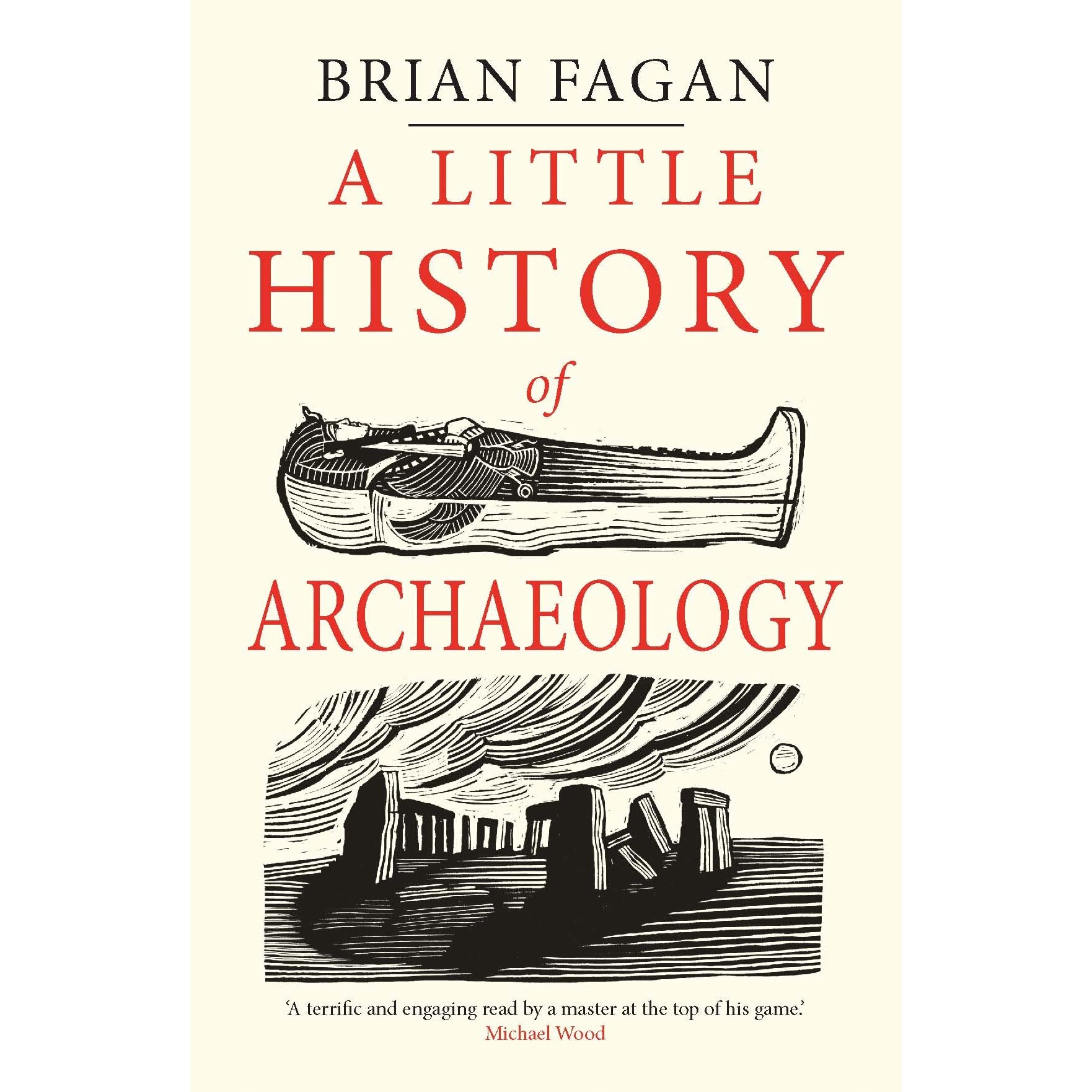 Little History of Archaeology - Brian Fagan