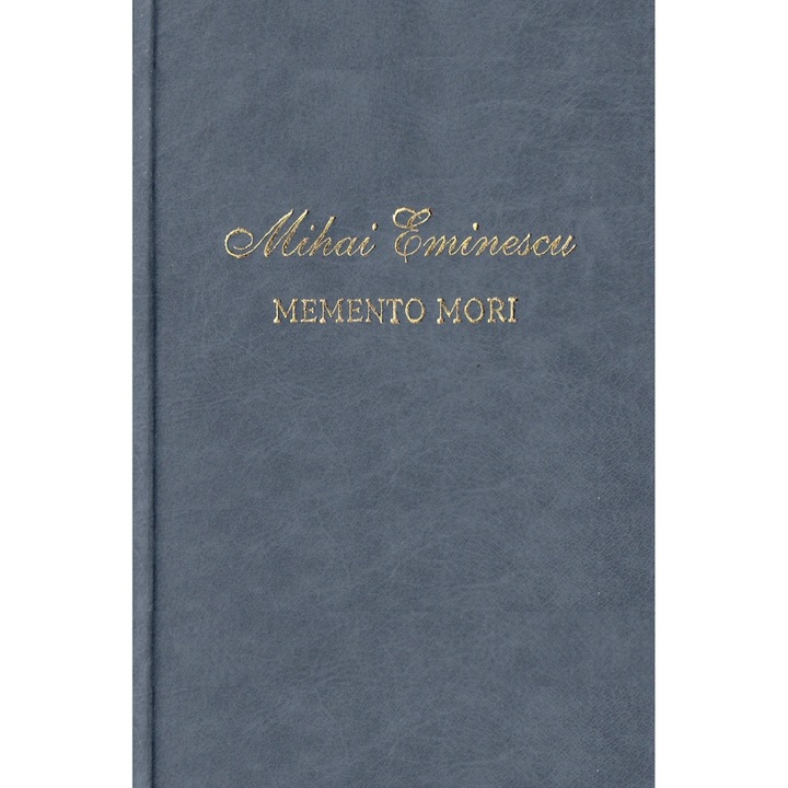Memento Mori - Mihai Eminescu