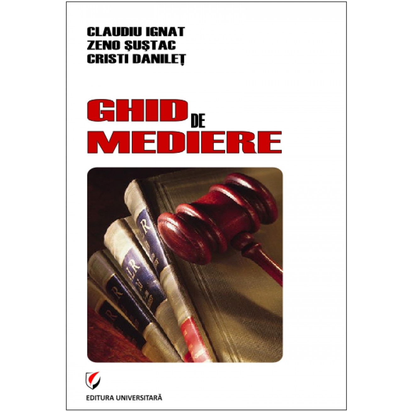 Ghid de mediere - Claudiu Ignat, Zeno Sustac, Cristi Danilet