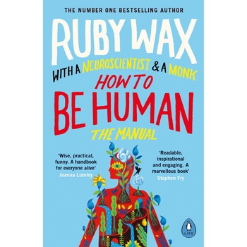 How to Be Human - Ruby Wax How to Be Human - Ruby Wax