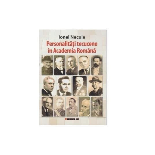 Personalitati tecucene in Academia Romana - Ionel Necula