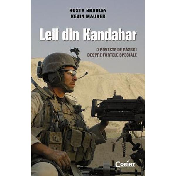 Leii din Kandahar - Rusty Bradley, Kevin Maurer