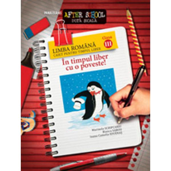 2013 Limba Romana Cls 3 Caiet Pentru Timpul Liber - Marinela Scripcariu