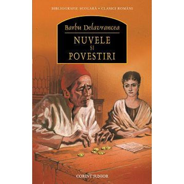 Nuvele si povestiri ed.2013 - Barbu Delavrancea