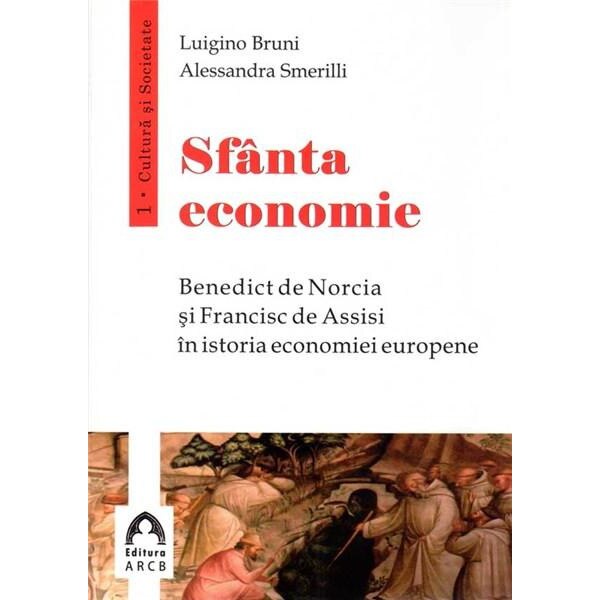 Sfanta economie - Luigino Bruni,Alessandra Smerilli