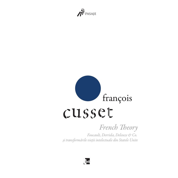 French theory - Francois Cusset, ed 2016