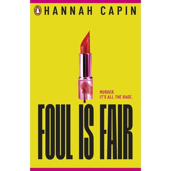 Foul is Fair - Hannah Capin, editia 2020 Foul is Fair - Hannah Capin, editia 2020