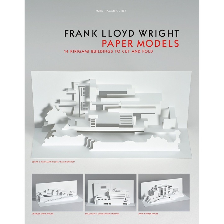 Frank Lloyd Wright - Paper Models - Marc Hagan-Guirey