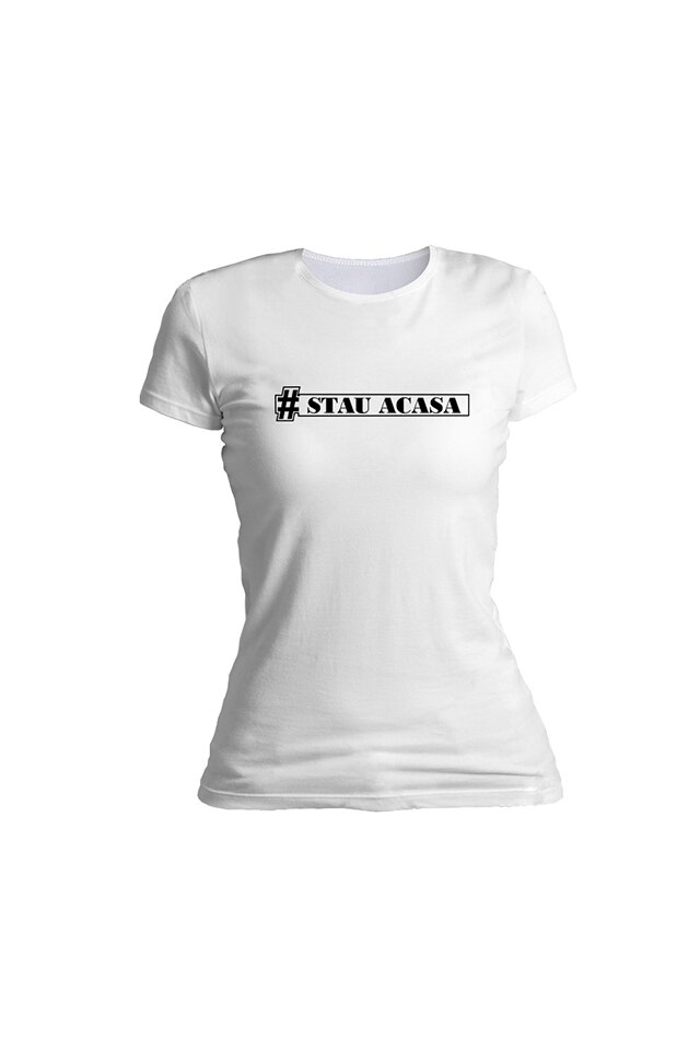 Tricou personalizat, Stau acasa, dama, Alb