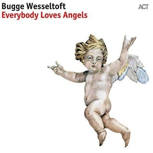 Bugge Wesseltoft - Everybody Loves Angels - CD