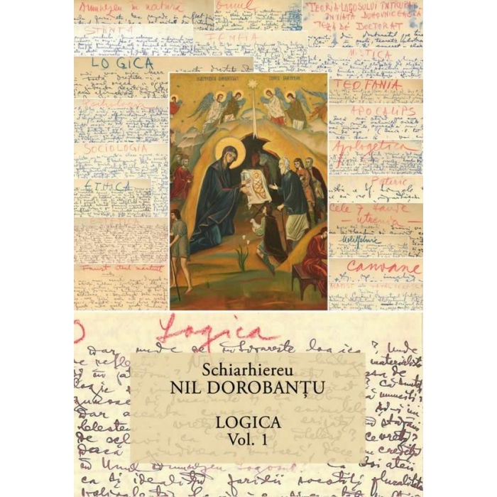Logica - Volumul I - Ieroschimonah Nil Dorobantu
