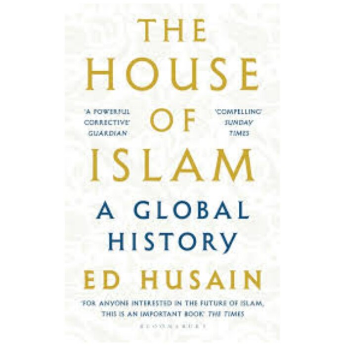 House of Islam: A Global History - Ed Husain
