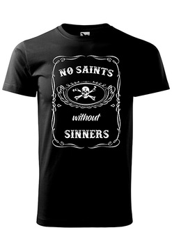 Tricou cu maneca scurta , No Saints without Sinners Tricou cu maneca scurta , No Saints without Sinners