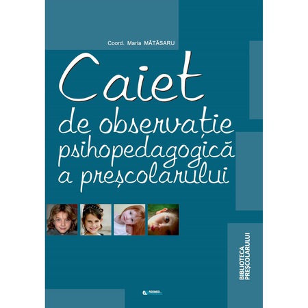 Caiet De Observatie Psihopedagogica A Prescolarului Maria Matasaru Emag Ro