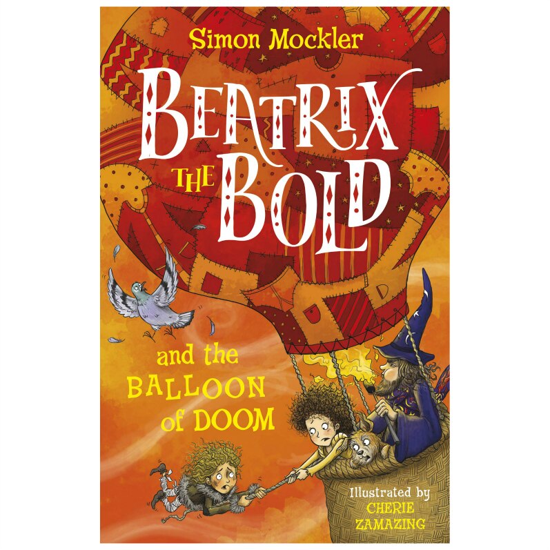 Beatrix the Bold and the Balloon - Simon Mockler