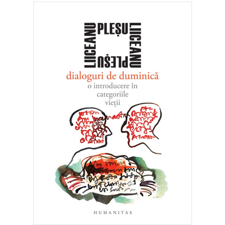 Dialoguri de duminica - Gabriel Liiceanu, Andrei Plesu